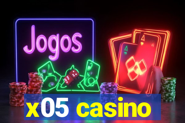 x05 casino